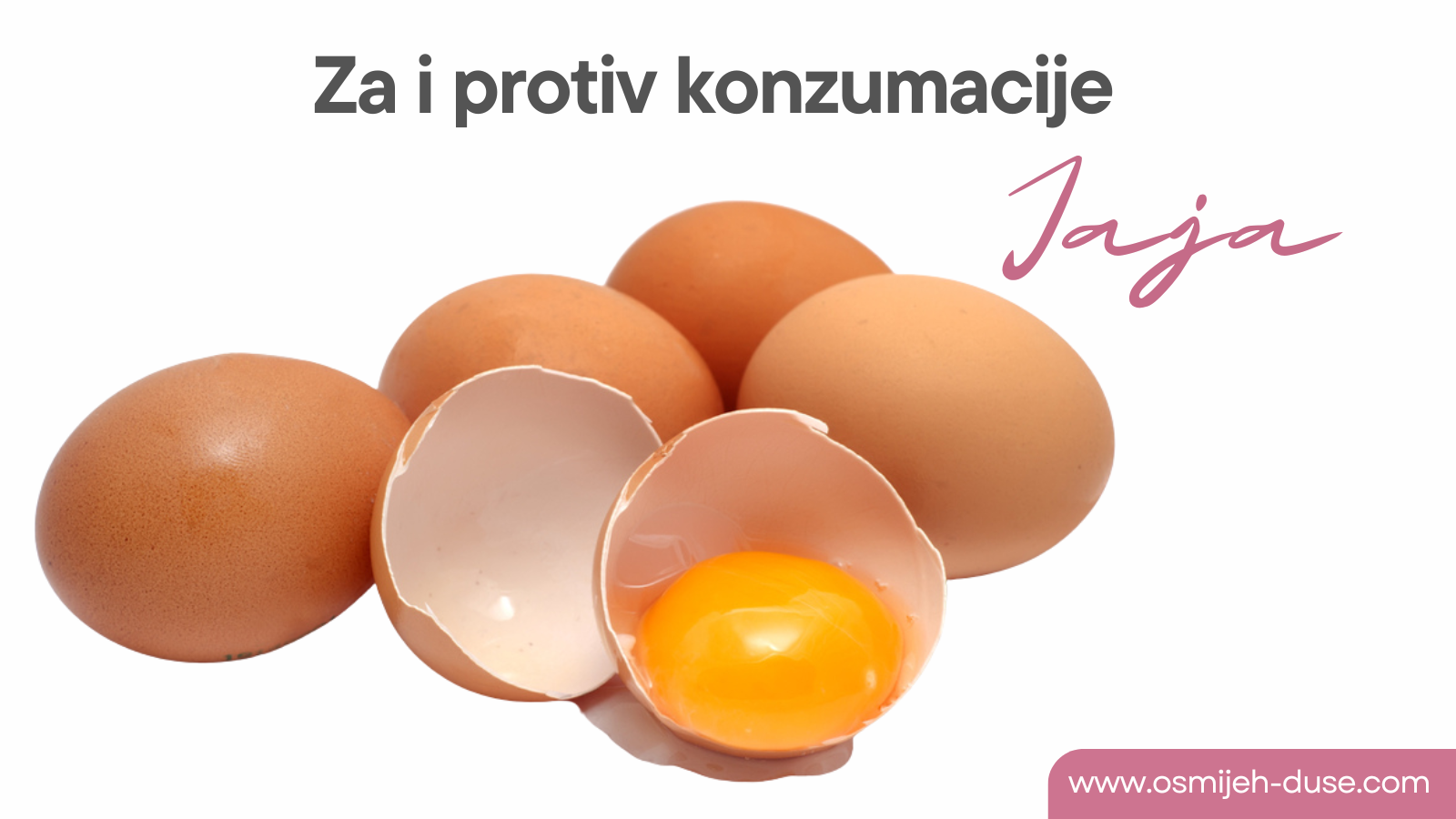 Jaja – za i protiv konzumacije!