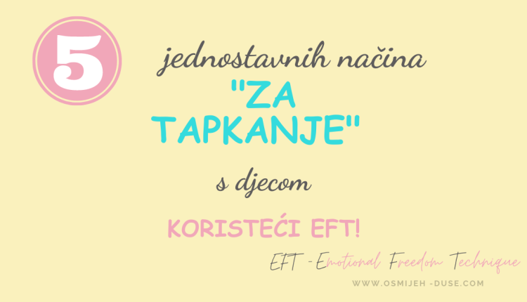 EFT emocije i dječje samopouzdanje